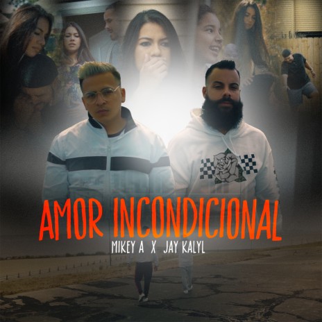 Amor Incondicional ft. Jay Kalyl | Boomplay Music