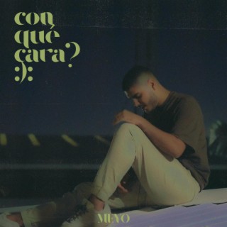 con qué cara? :): lyrics | Boomplay Music