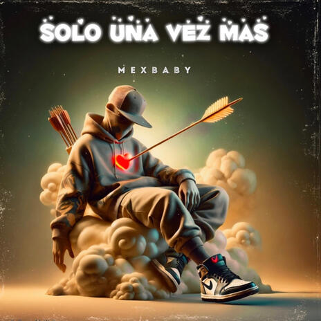 Solo una vez mas | Boomplay Music