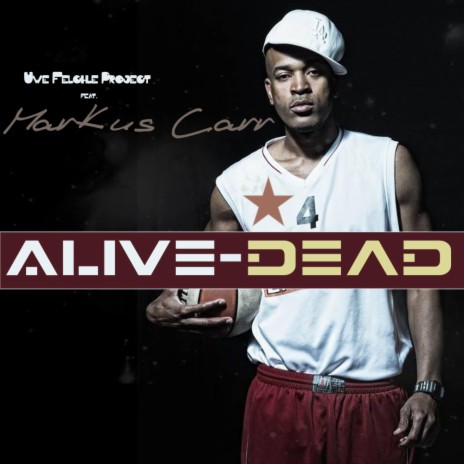 alive-dead ft. Markus Carr | Boomplay Music