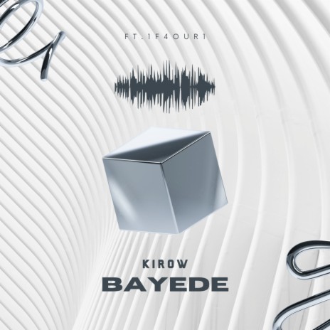 Bayede ft. 1F4OUR1 | Boomplay Music