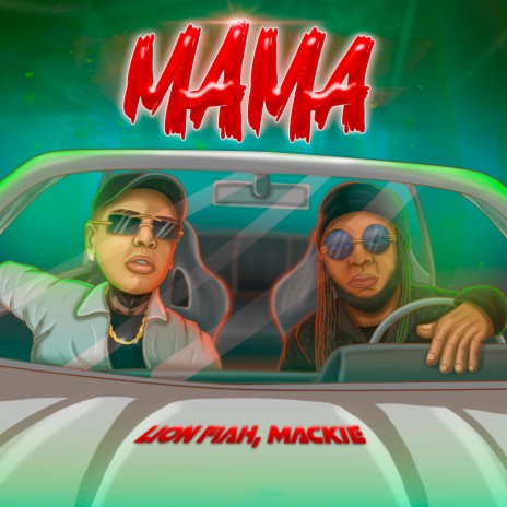 MAMA ft. Mackie | Boomplay Music