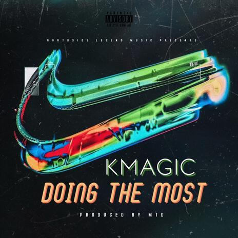 Doing The Most | Boomplay Music