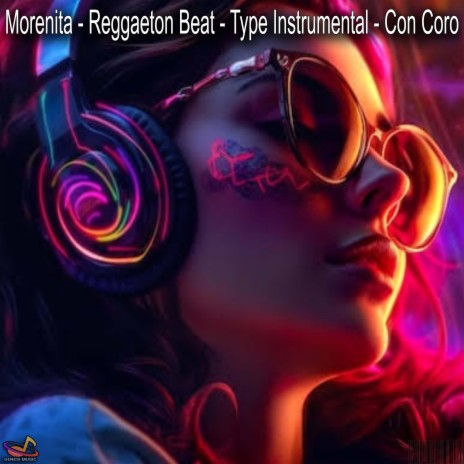 Morenita - Reggaeton Beat - Type Instrumental - Con Coro | Boomplay Music