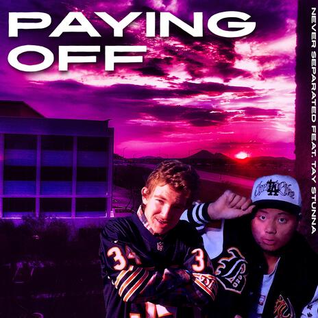 Paying Off ft. Tay Stunna | Boomplay Music