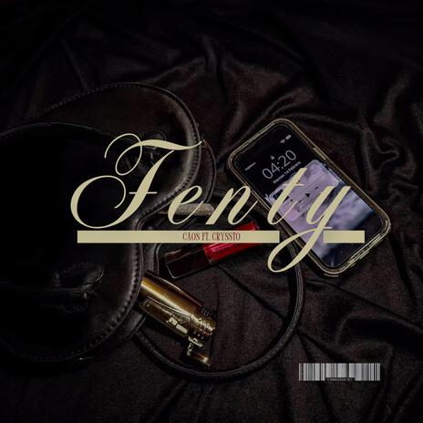 FENTY ft. Cryssto | Boomplay Music