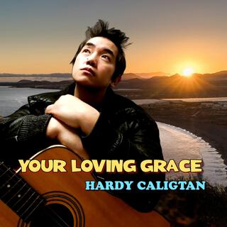 YOUR LOVING GRACE