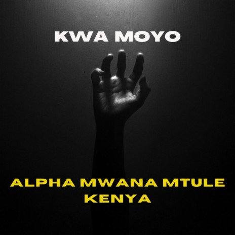 KWA MOYO | Boomplay Music