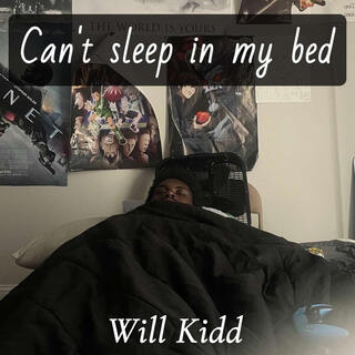 Can't Sleep In My Bed (Deluxe)