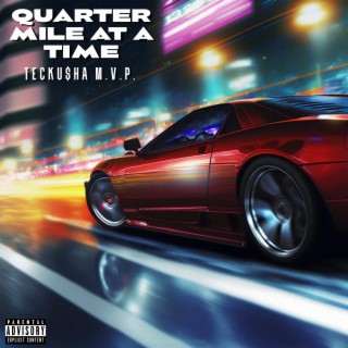 Quarter Mile at a Time lyrics | Boomplay Music