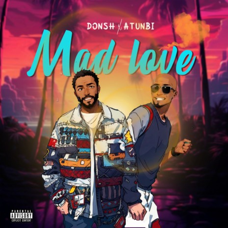 Mad Love ft. Donsh | Boomplay Music