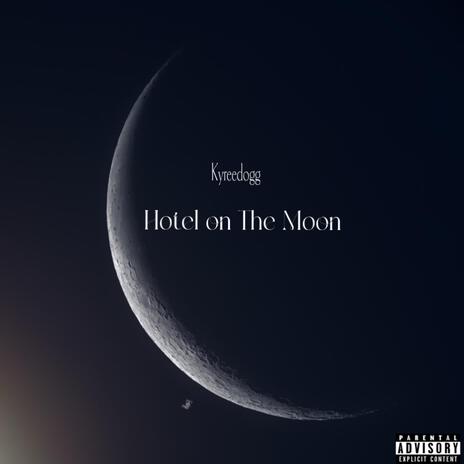 Hotel on The Moon | Boomplay Music