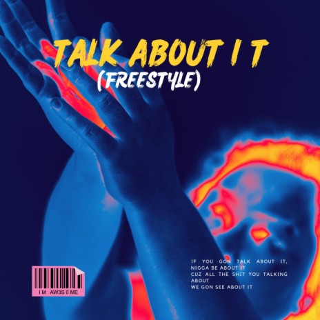 Talk About It (Freestyle) | Boomplay Music