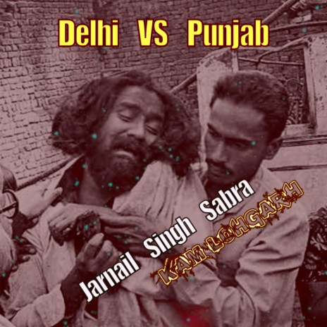 Delhi VS Punjab ft. Jarnail Singh Sabra | Boomplay Music