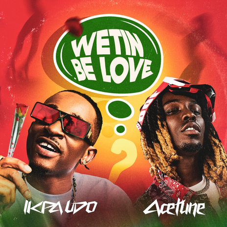 Wetin Be Love | Boomplay Music