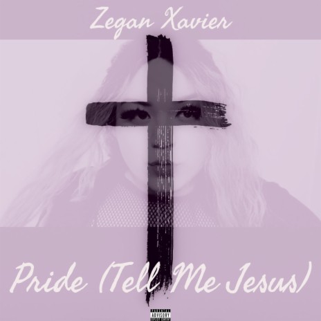 Pride (Tell Me Jesus)