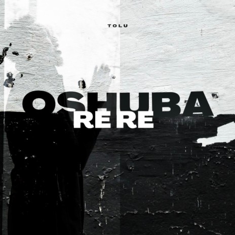 OSHUBA RE RE | Boomplay Music
