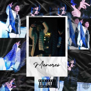 Menores ft. Hopesic _ lyrics | Boomplay Music