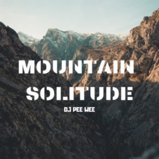 Mountain Solitude