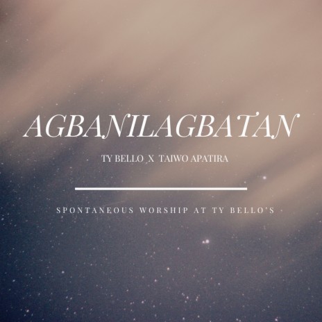 Agbanilagbatan ft. Taiwo Apatira | Boomplay Music