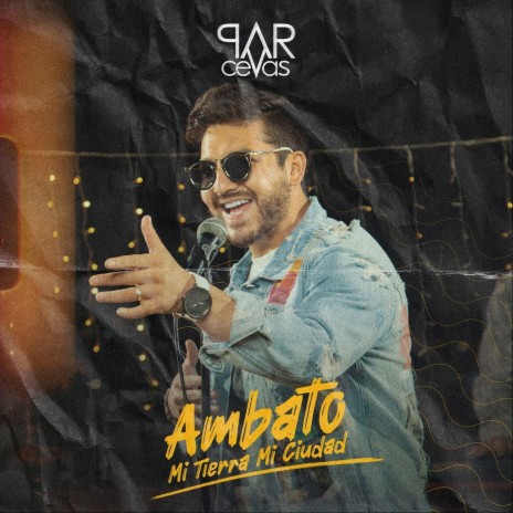 Ambato, Mi Tierra Mi Ciudad | Boomplay Music