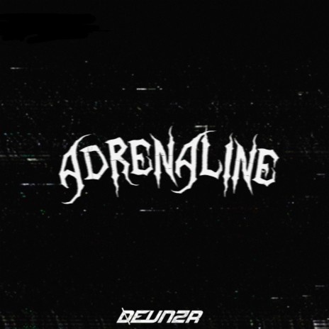 Adrenaline | Boomplay Music