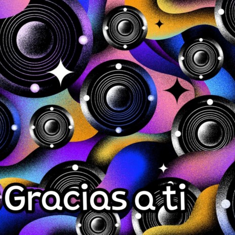 Gracias a ti | Boomplay Music