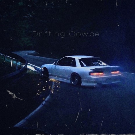 Drifting Cowbell