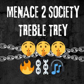 MENACE 2 SOCIETY