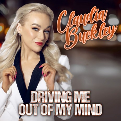 Driving Me Out Of My Mind | Boomplay Music