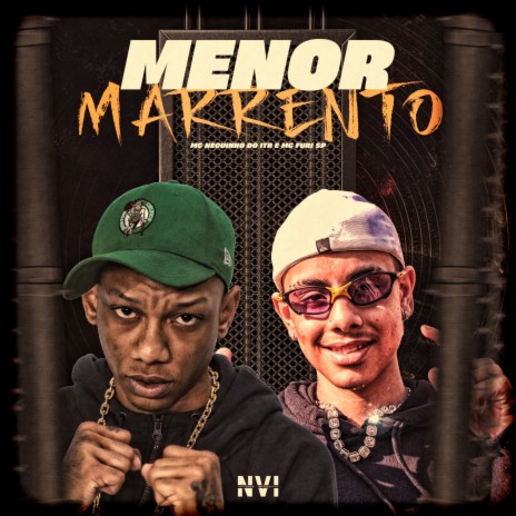 Menor Marrento ft. MC Furi SP & Dieguinho NVI | Boomplay Music