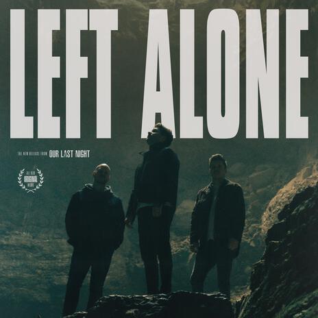 Left Alone | Boomplay Music