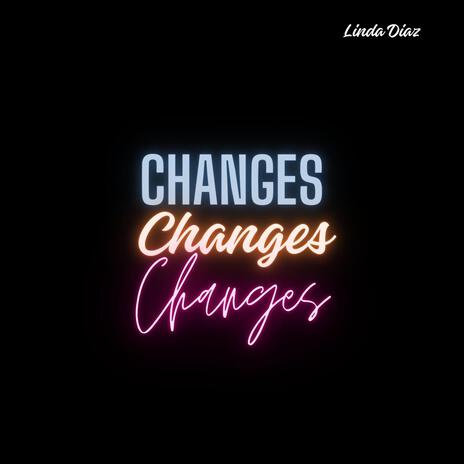 Changes | Boomplay Music