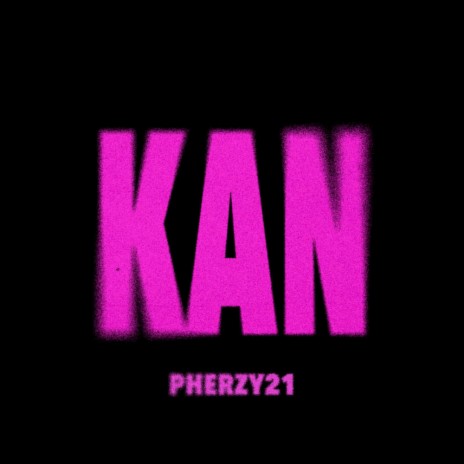 KAN | Boomplay Music