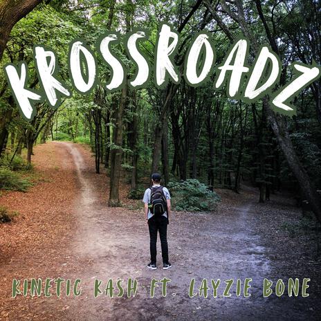 Krossroadz ft. Layzie Bone | Boomplay Music