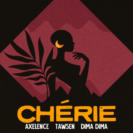 Chérie ft. Tawsen & DIMA DIMA | Boomplay Music