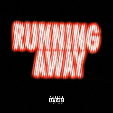 Running Away | Boomplay Music