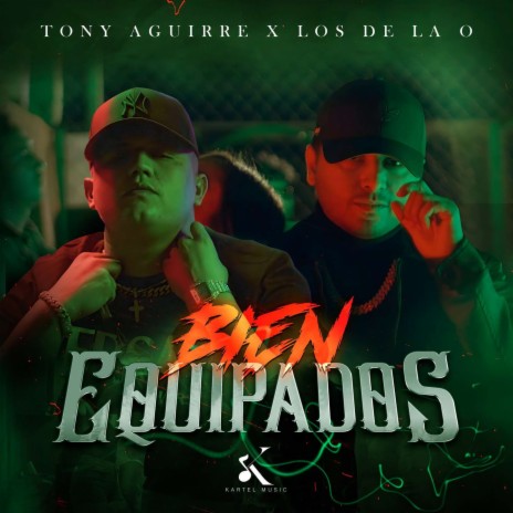 Bien Equipados ft. Grupo Los de la O | Boomplay Music
