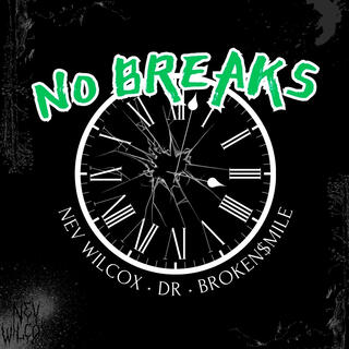 No Breaks