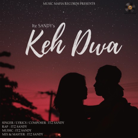 Keh Dwa | Boomplay Music