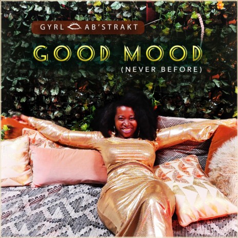 Good Mood (Never Before) | Boomplay Music