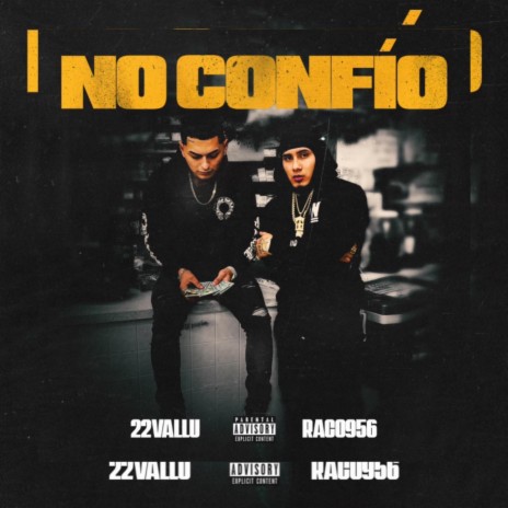 No confio X Raco956 ft. 22Vallu | Boomplay Music