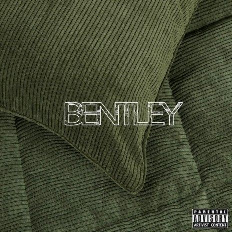 Bentley | Boomplay Music