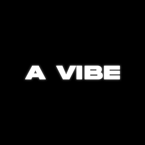 A VIBE | Boomplay Music