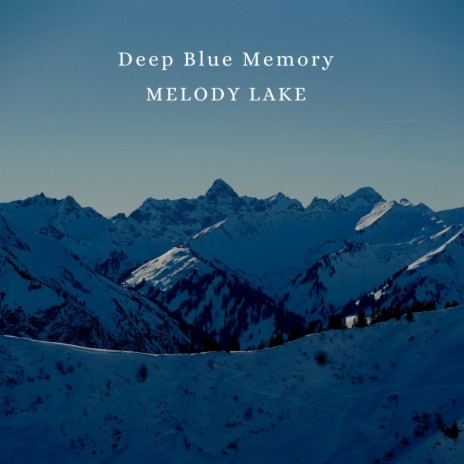 Deep Blue Memory | Boomplay Music