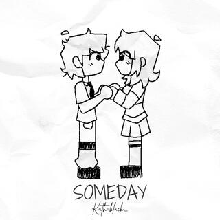 Someday lyrics | Boomplay Music