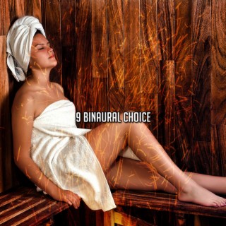 9 Binaural Choice