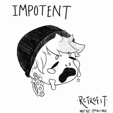 Impotent | Boomplay Music