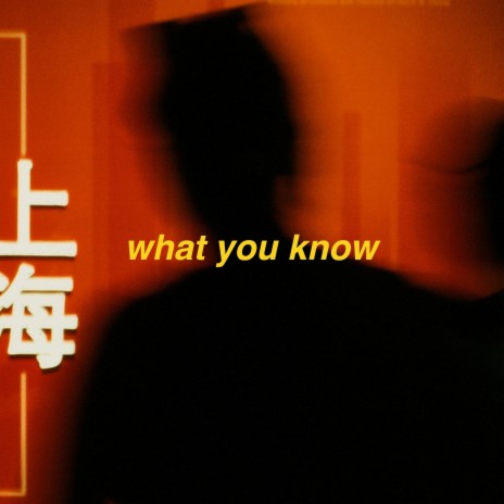 what you know | Boomplay Music