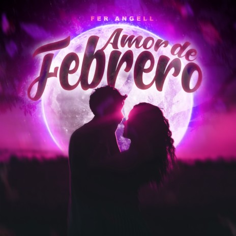 Amor de febrero | Boomplay Music